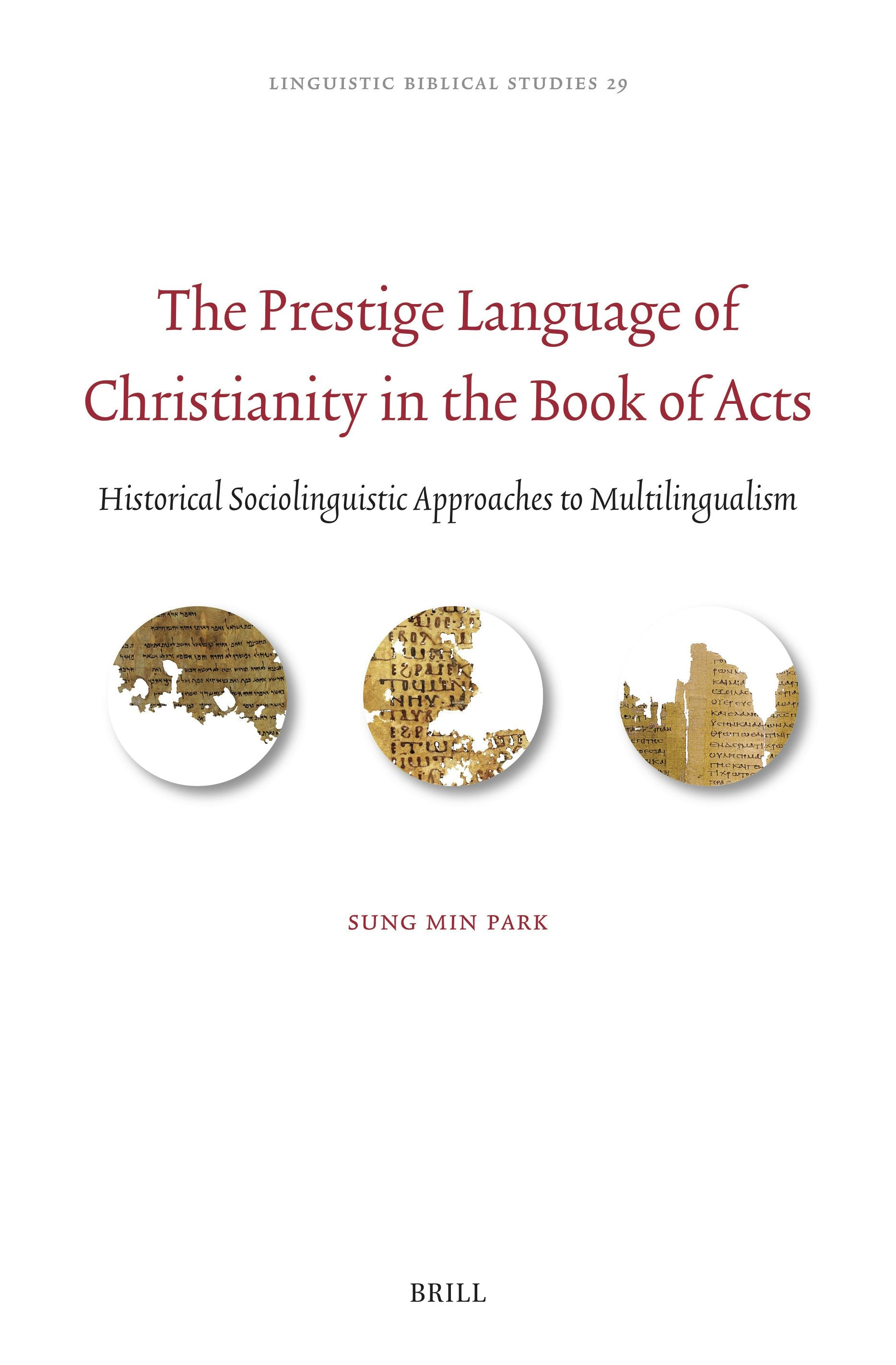 Book cover image for The Prestige Language of Christianity in the Book of Acts ISBN: 9789004727083